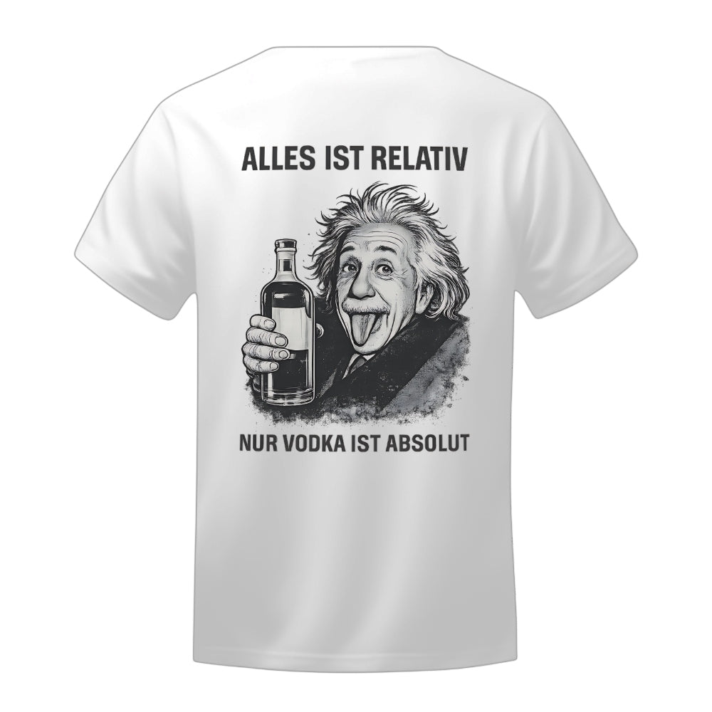 Vodka ist absolut - T-Shirt Backprint