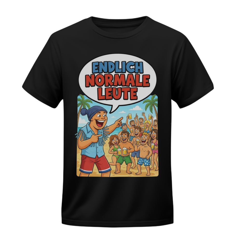 Endlich normale Leute T-Shirt