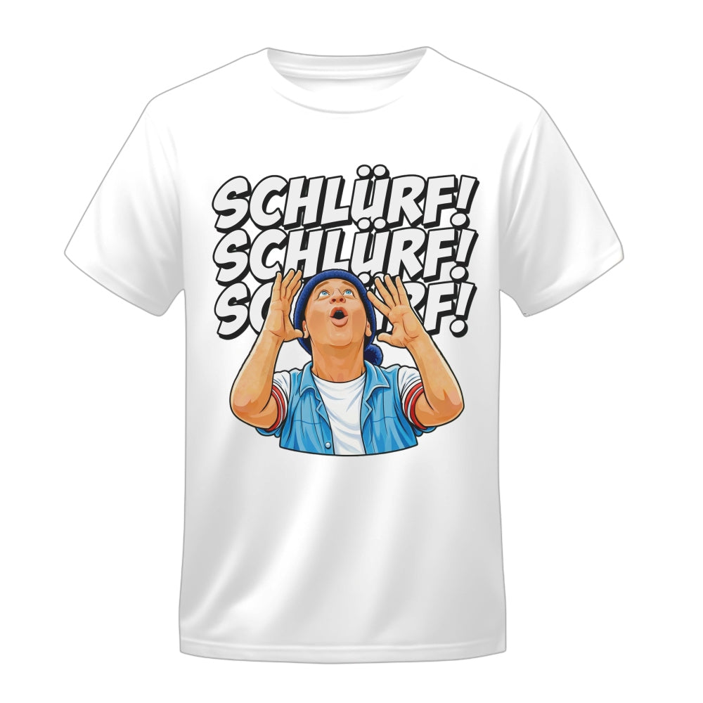Schlürf T-Shirt