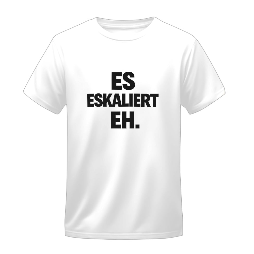 Eskaliert - T-Shirt