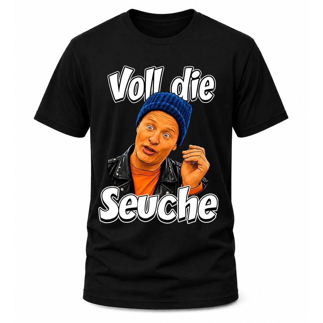 Voll die Seuche T-Shirt