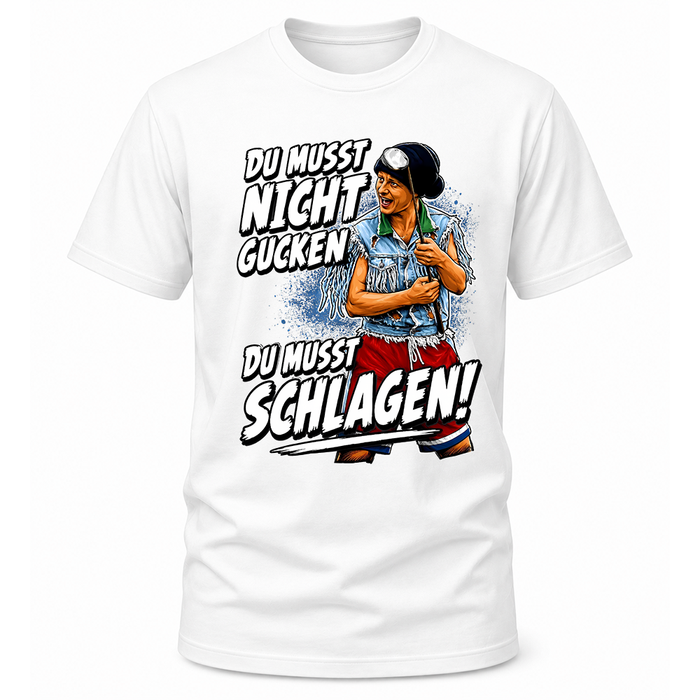Du musst schlagen T-Shirt