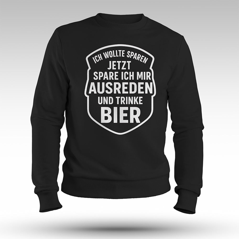 AUSREDEN SPAREN - Premium Sweatshirt