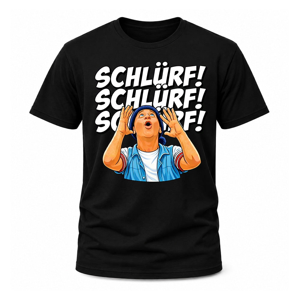 Schlürf T-Shirt