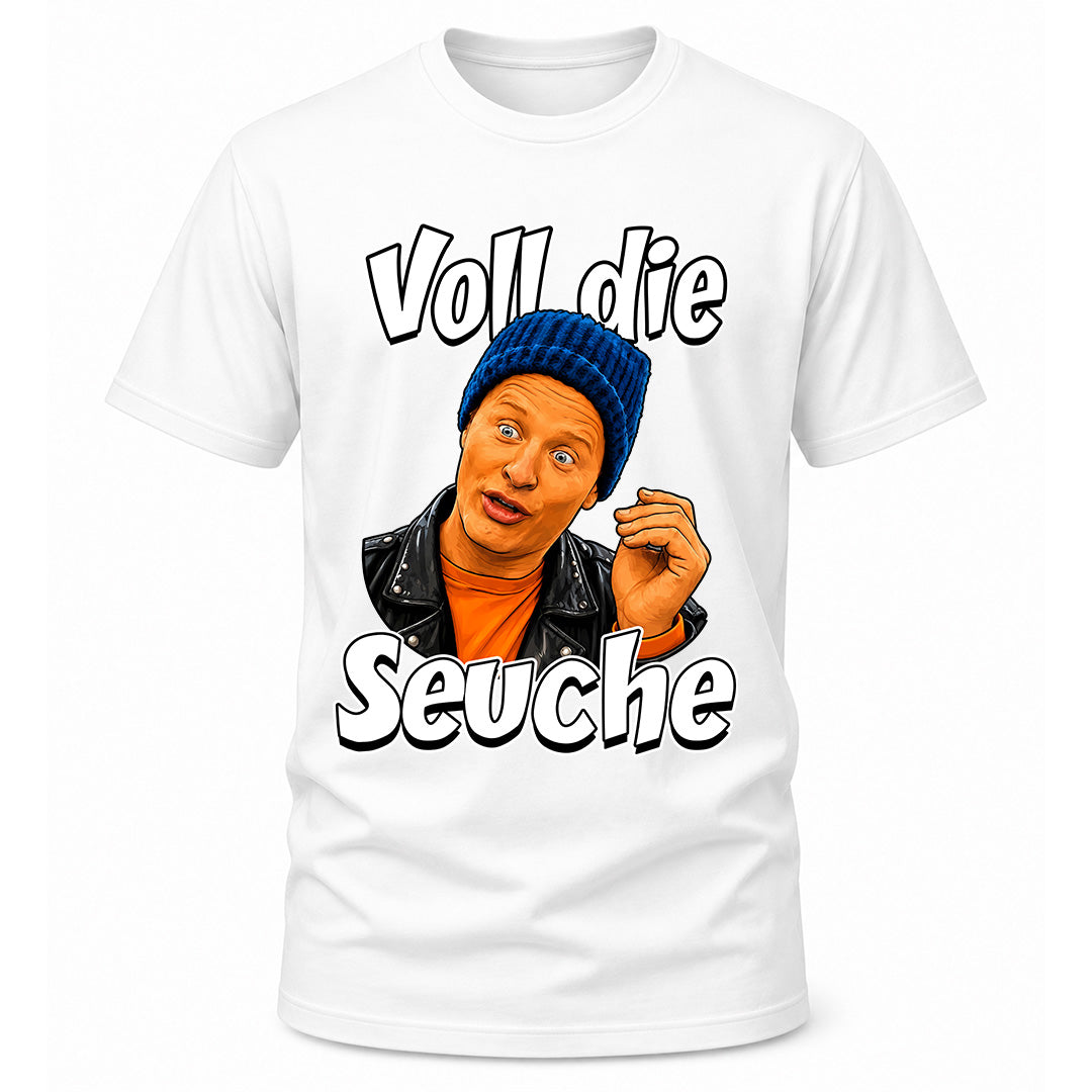 Voll die Seuche T-Shirt